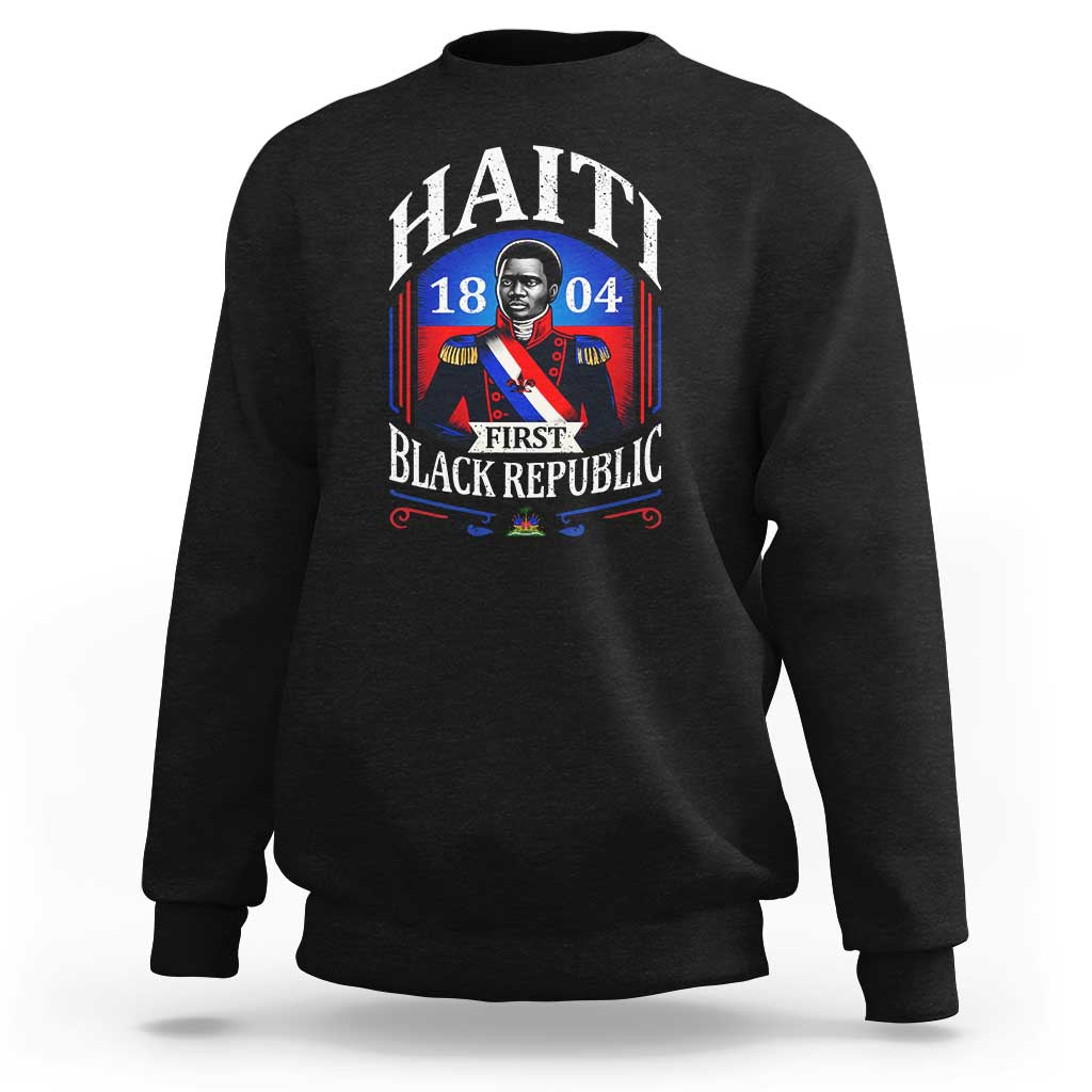 1804 First Black Republic Vintage Graphic Sweatshirt Jean Jacques Dessalines Historic
