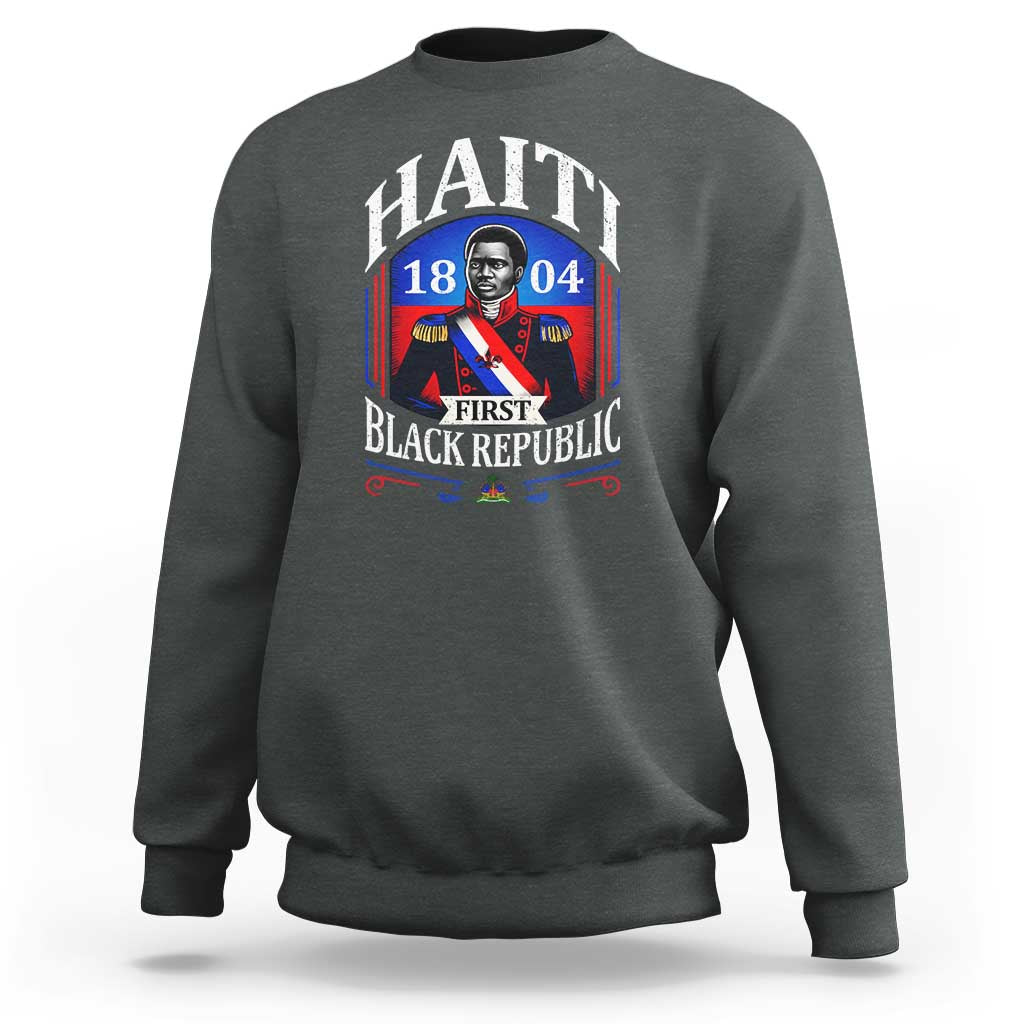 1804 First Black Republic Vintage Graphic Sweatshirt Jean Jacques Dessalines Historic