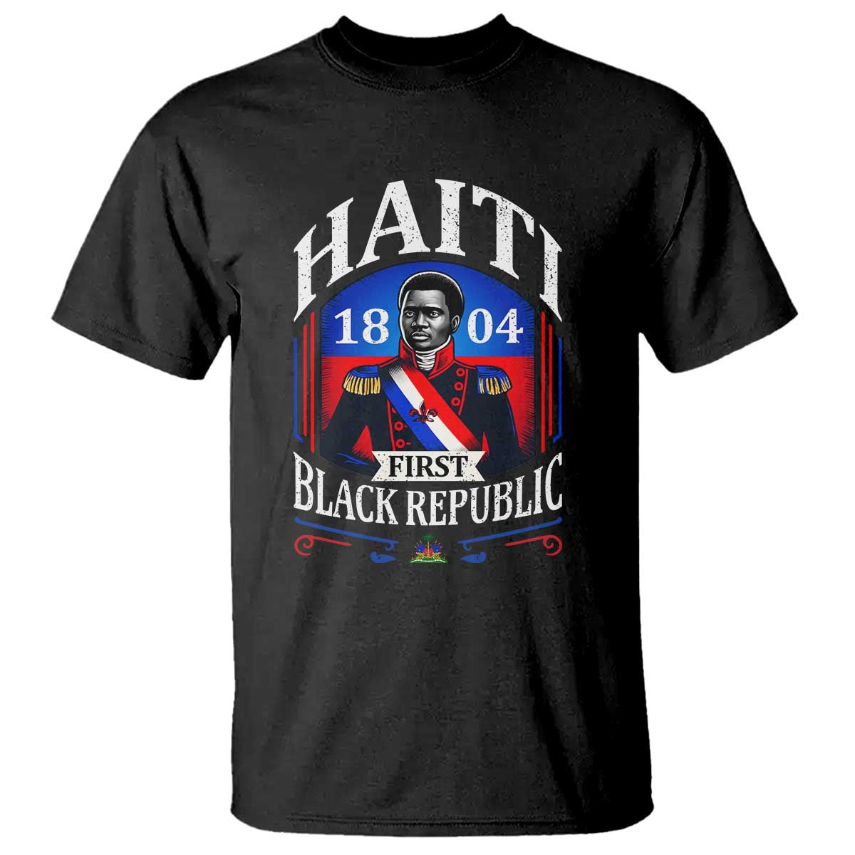 1804 First Black Republic Vintage Graphic T Shirt Jean Jacques Dessalines Historic