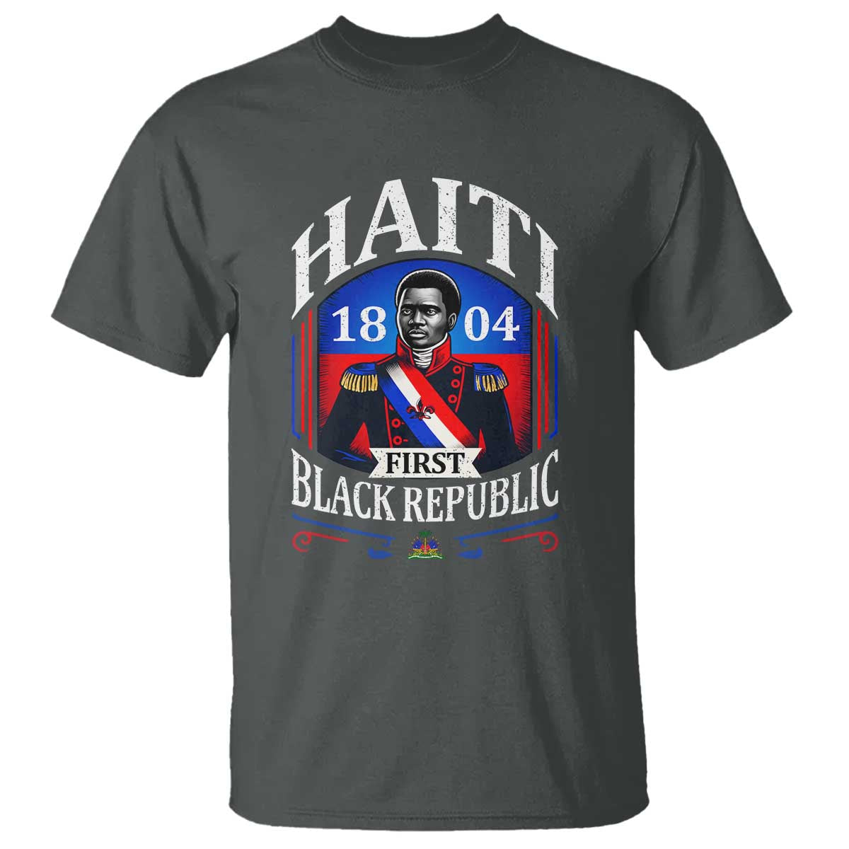 1804 First Black Republic Vintage Graphic T Shirt Jean Jacques Dessalines Historic