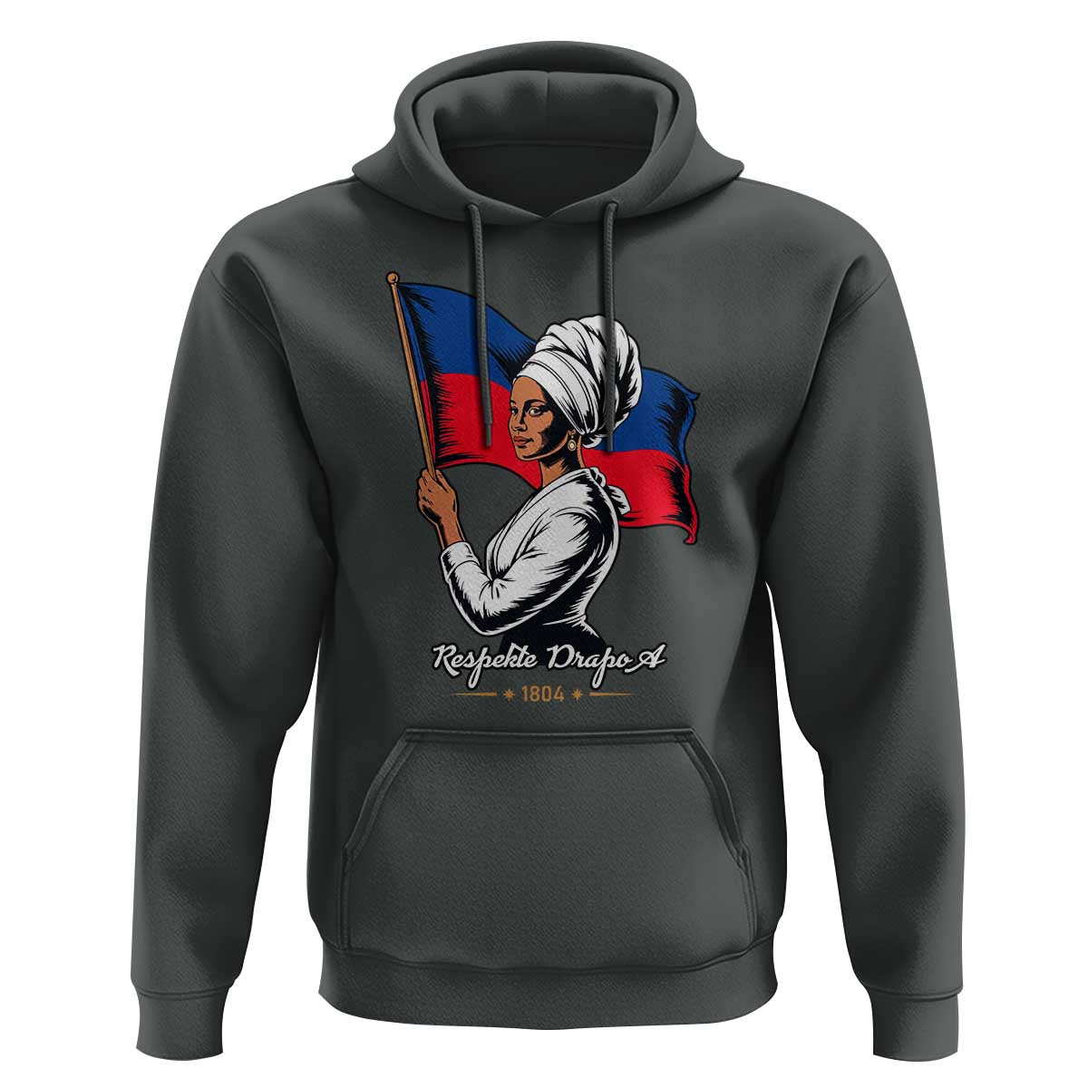 Respekte Drapo A 1804 Haitian Independence Day Hoodie Proud Haitian Woman Flag Heritage