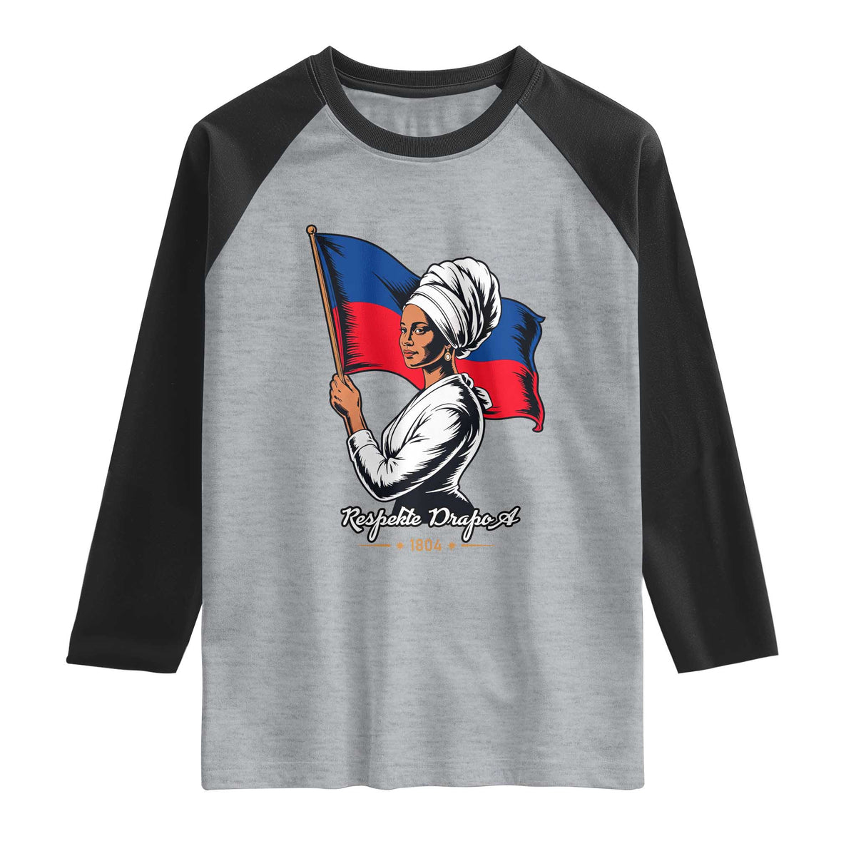 Respekte Drapo A 1804 Haitian Independence Day Raglan Shirt Proud Haitian Woman Flag Heritage