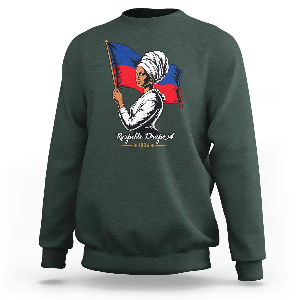 Respekte Drapo A 1804 Haitian Independence Day Sweatshirt Proud Haitian Woman Flag Heritage