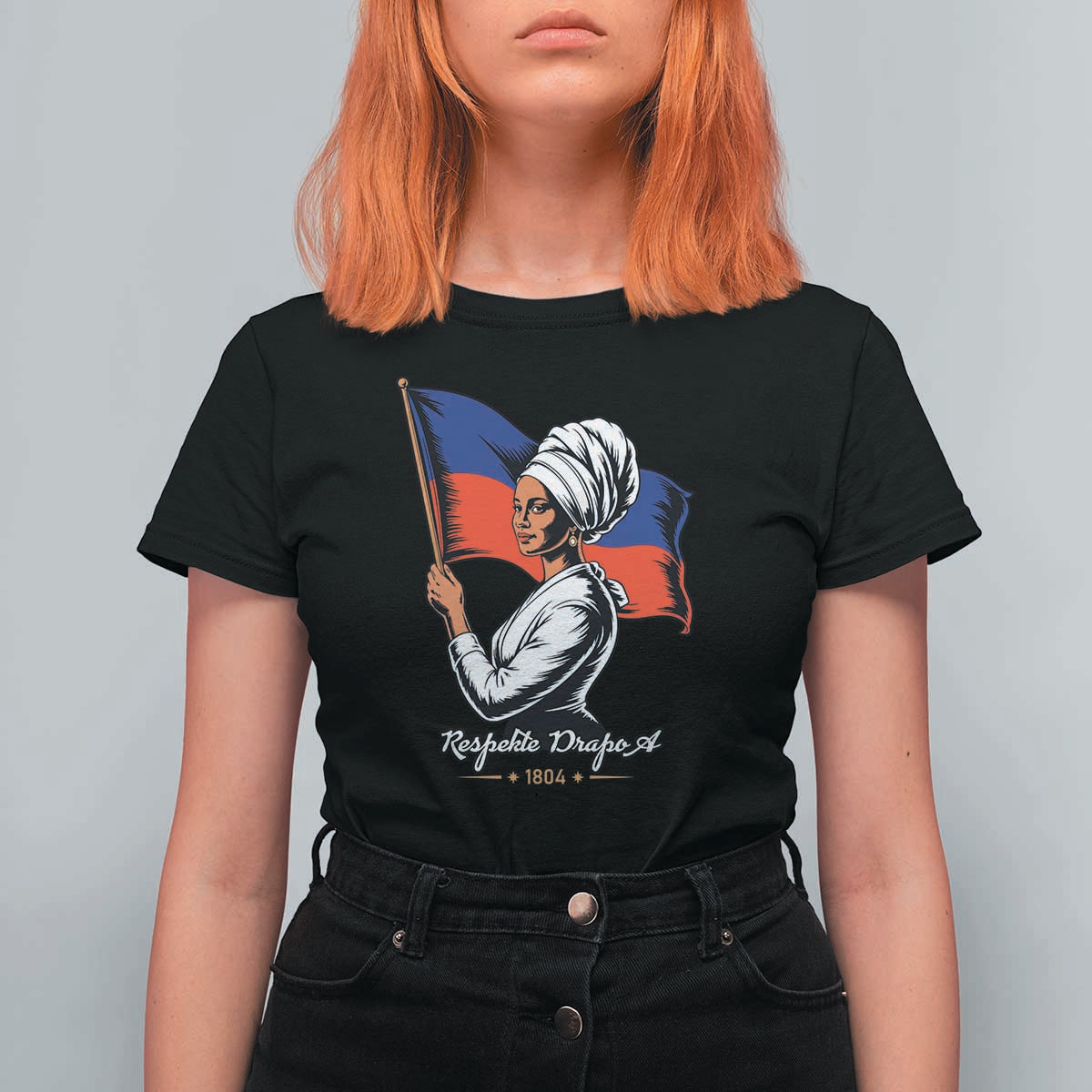Respekte Drapo A 1804 Haitian Independence Day T Shirt For Women Proud Haitian Woman Flag Heritage