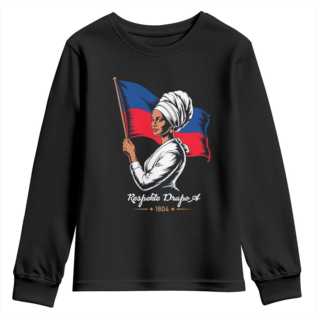 Respekte Drapo A 1804 Haitian Independence Day Youth Sweatshirt Proud Haitian Woman Flag Heritage