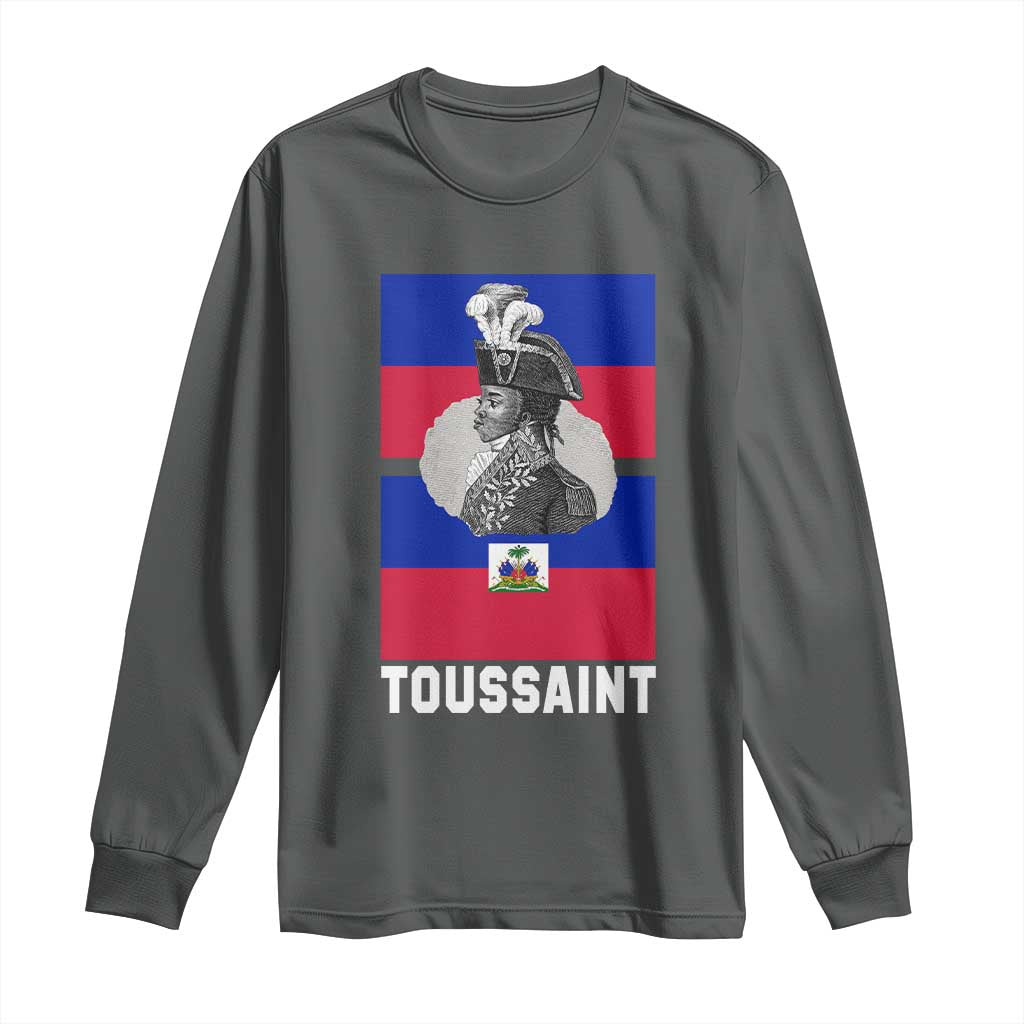Toussaint Louverture Haitian Revolution Leader Long Sleeve Shirt Vintage General Portrait Haiti Freedom History