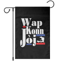 Wap Konn Joj Funny Haitian Creole Idiom Saying Garden Flag Haiti Heritage Pride