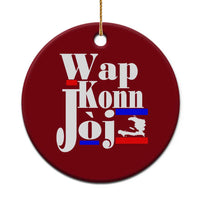 Wap Konn Joj Funny Haitian Creole Idiom Saying Ceramic Ornament Haiti Heritage Pride