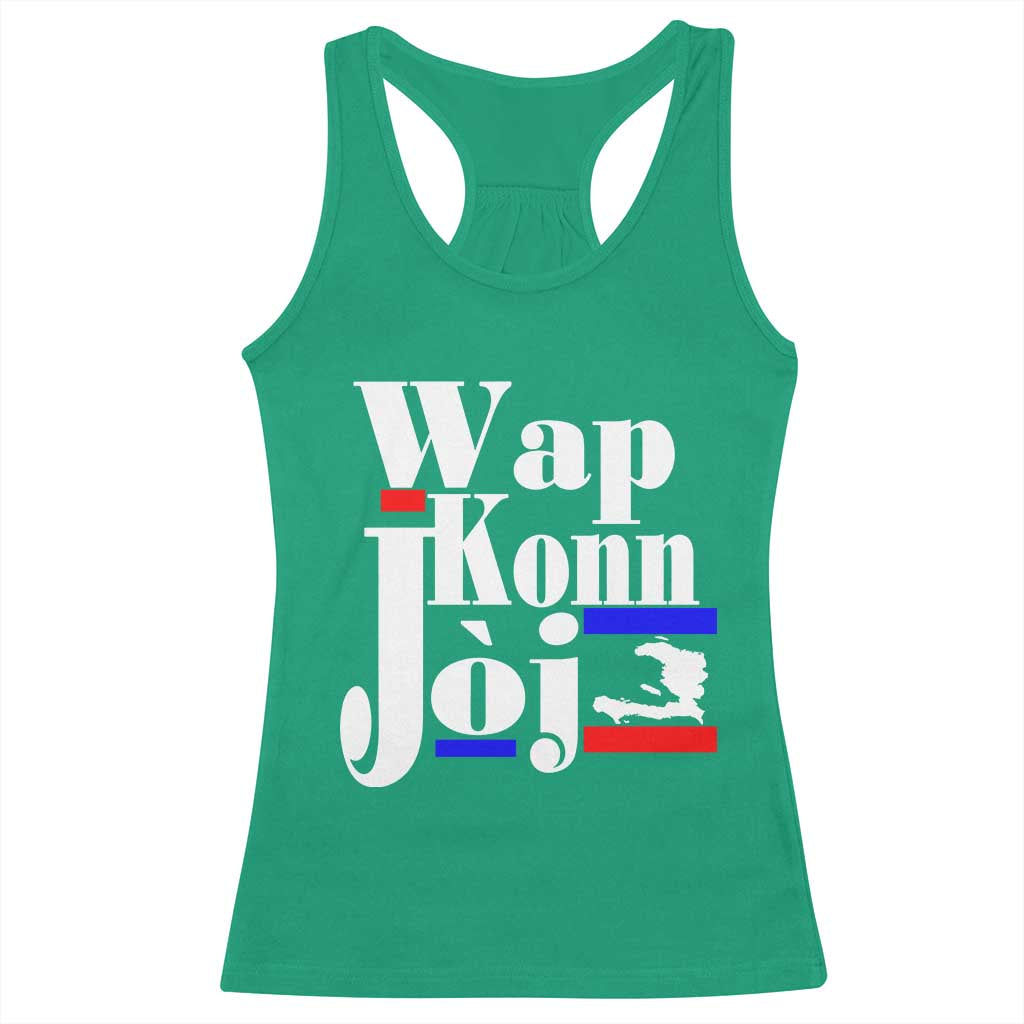 Wap Konn Joj Funny Haitian Creole Idiom Saying Racerback Tank Top Haiti Heritage Pride