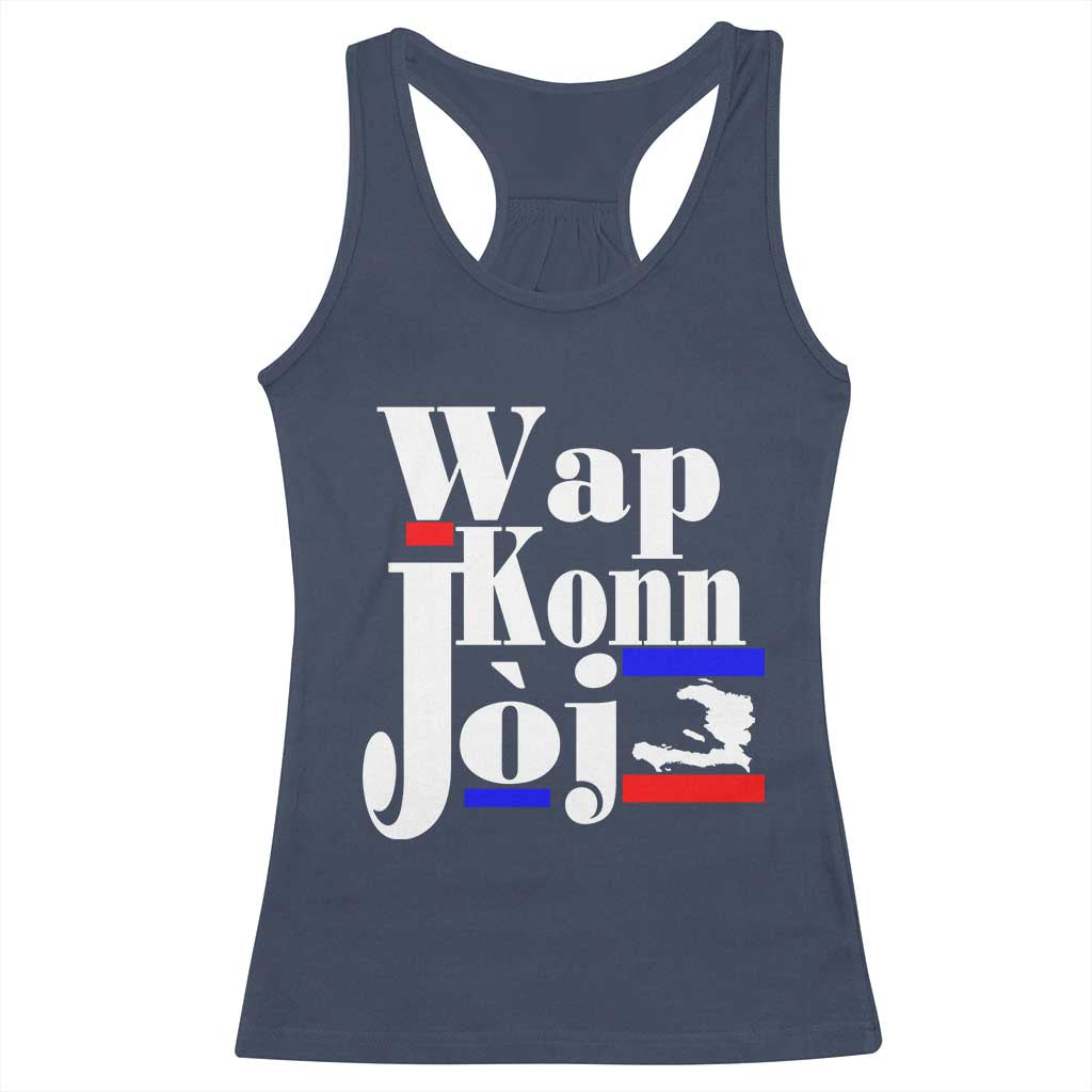 Wap Konn Joj Funny Haitian Creole Idiom Saying Racerback Tank Top Haiti Heritage Pride