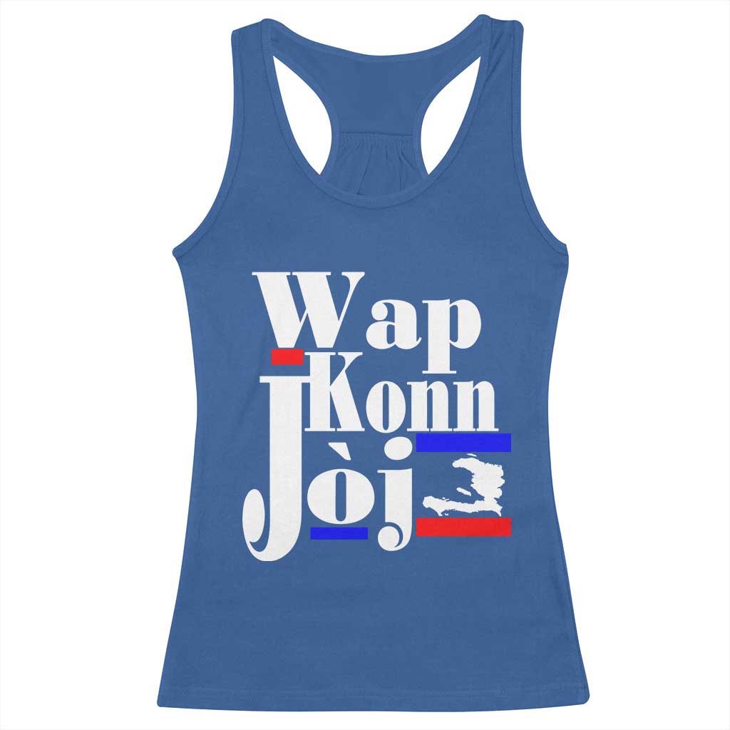 Wap Konn Joj Funny Haitian Creole Idiom Saying Racerback Tank Top Haiti Heritage Pride