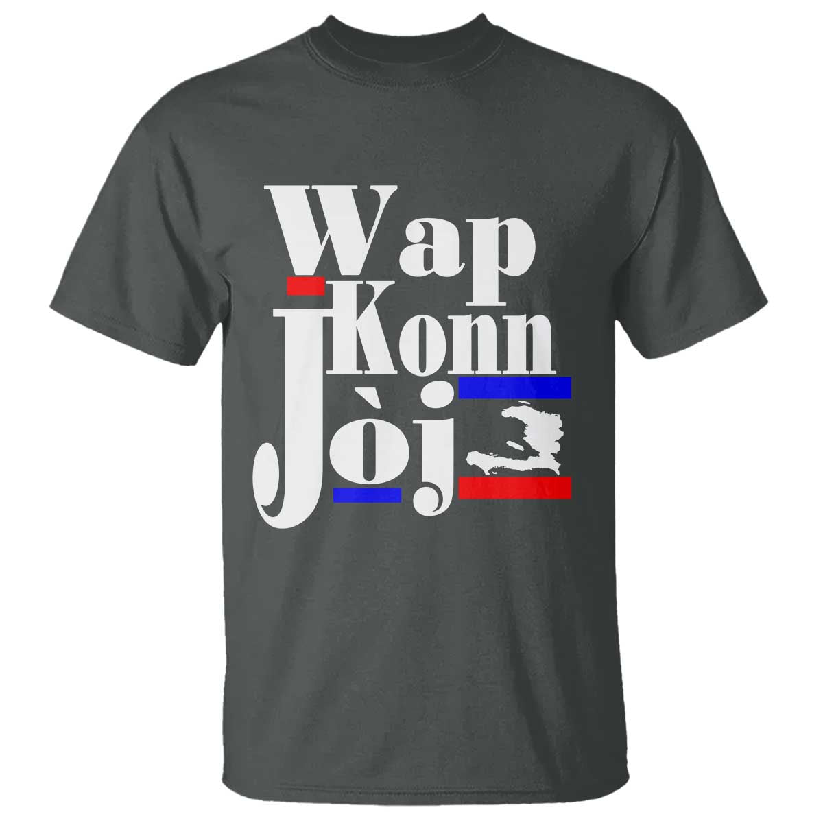 Wap Konn Joj Funny Haitian Creole Idiom Saying T Shirt Haiti Heritage Pride