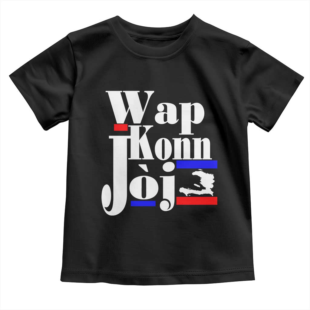 Wap Konn Joj Funny Haitian Creole Idiom Saying Toddler T Shirt Haiti Heritage Pride