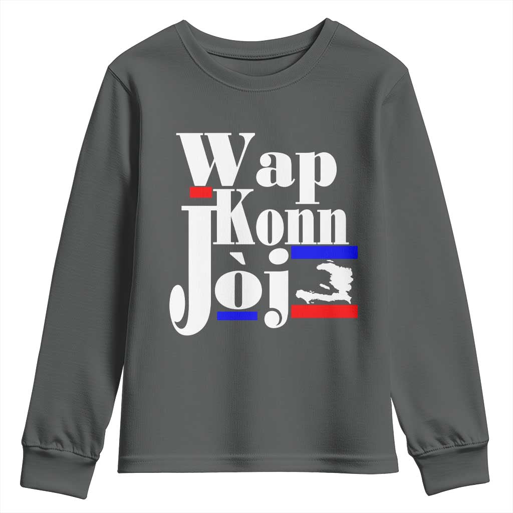 Wap Konn Joj Funny Haitian Creole Idiom Saying Youth Sweatshirt Haiti Heritage Pride