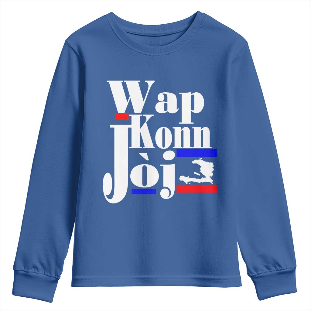 Wap Konn Joj Funny Haitian Creole Idiom Saying Youth Sweatshirt Haiti Heritage Pride