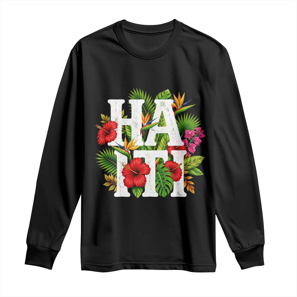 Haiti Tropical Floral Hibiscus Palm Leaves Island Graphic Long Sleeve Shirt Haitian Heritage Pride