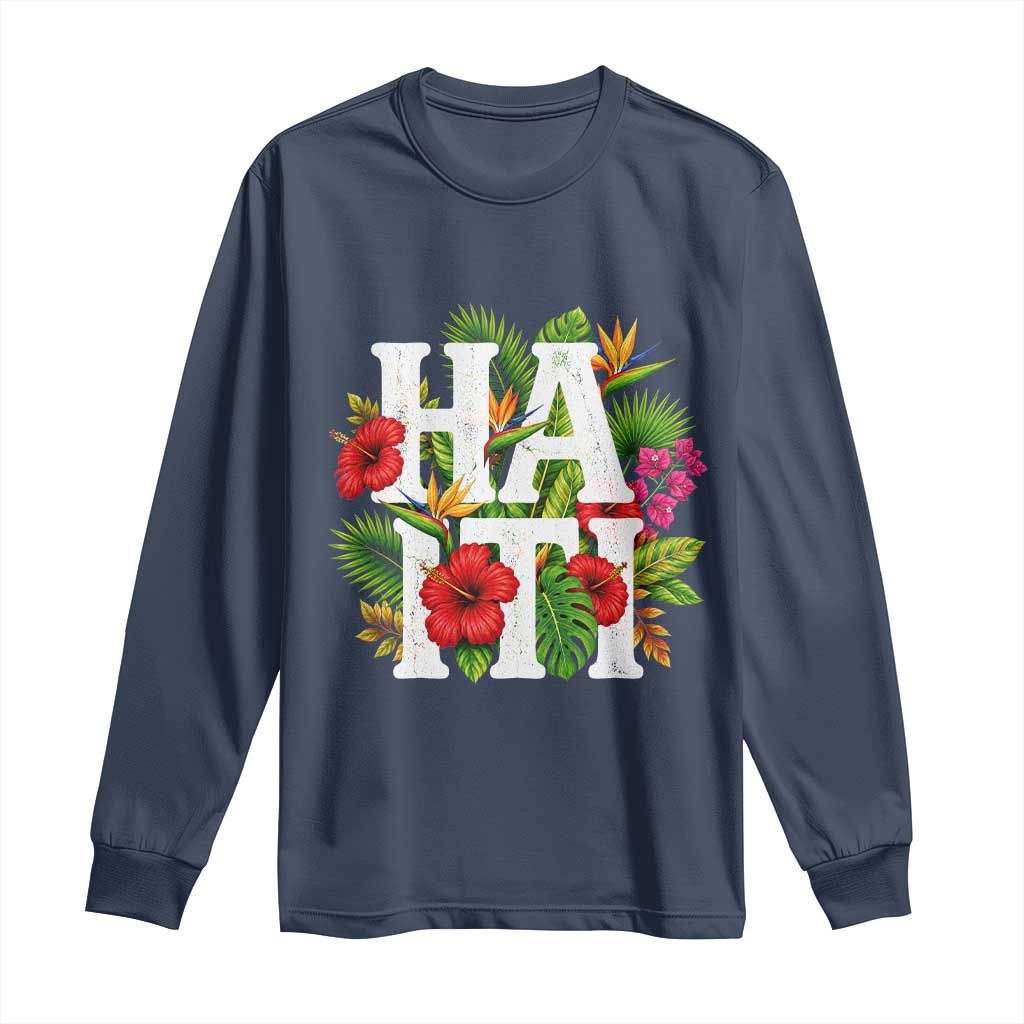 Haiti Tropical Floral Hibiscus Palm Leaves Island Graphic Long Sleeve Shirt Haitian Heritage Pride