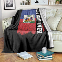 Best Dad Ever Haitian Papa Throw Blanket Vintage Distressed Haiti Flag Father's Day