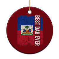 Best Dad Ever Haitian Papa Ceramic Ornament Vintage Distressed Haiti Flag Father's Day