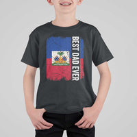 Best Dad Ever Haitian Papa T Shirt For Kid Vintage Distressed Haiti Flag Father's Day