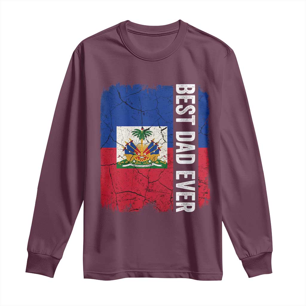 Best Dad Ever Haitian Papa Long Sleeve Shirt Vintage Distressed Haiti Flag Father's Day