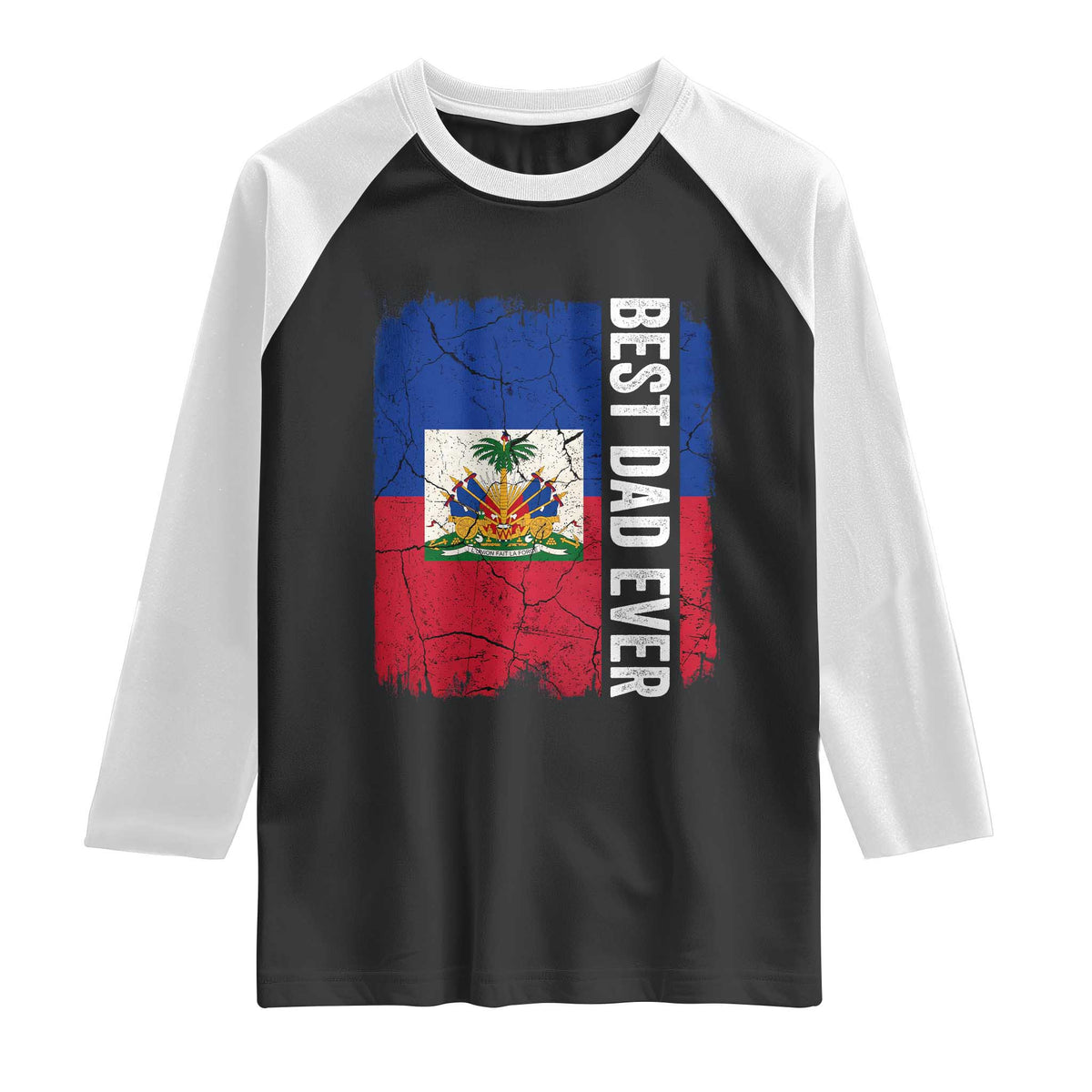 Best Dad Ever Haitian Papa Raglan Shirt Vintage Distressed Haiti Flag Father's Day