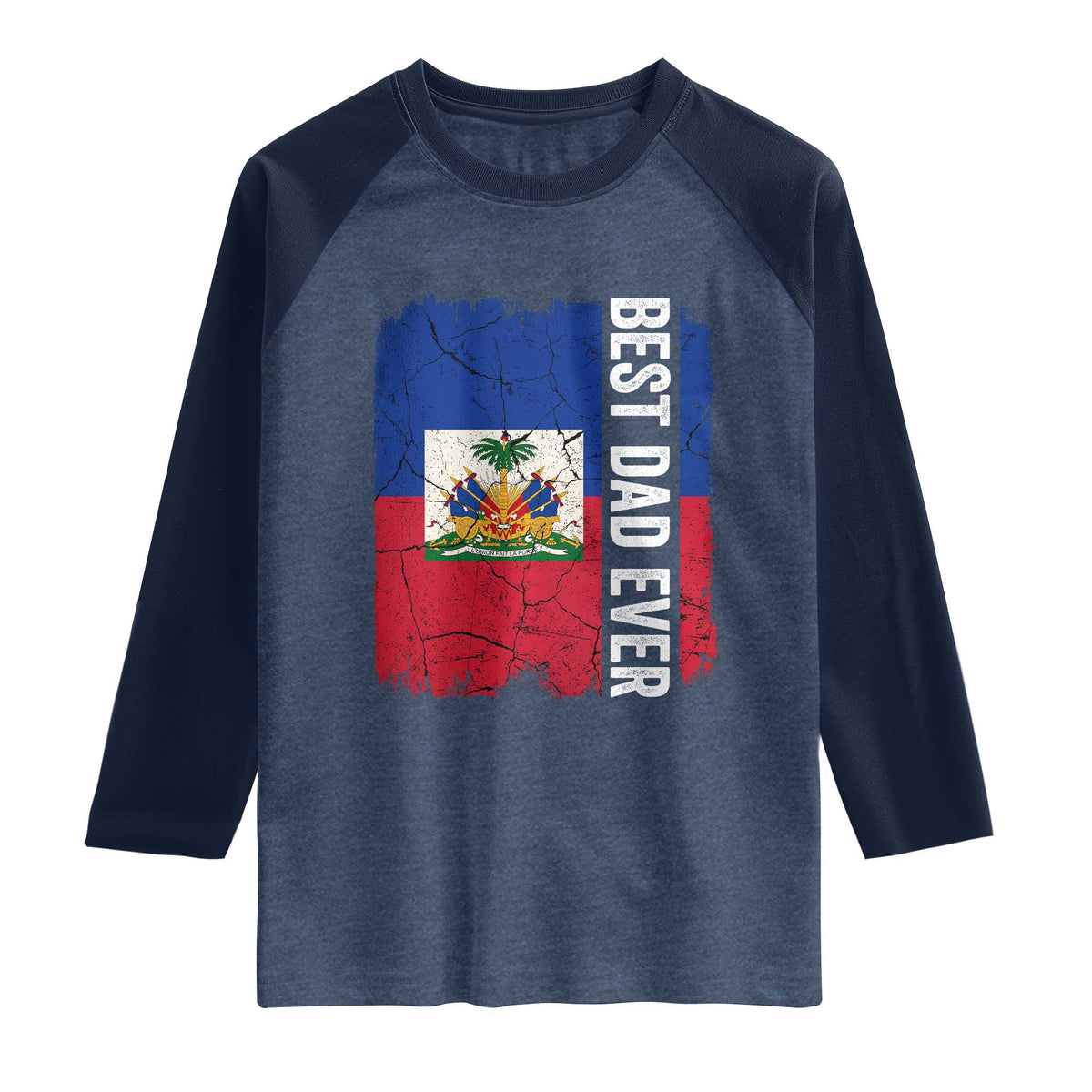 Best Dad Ever Haitian Papa Raglan Shirt Vintage Distressed Haiti Flag Father's Day