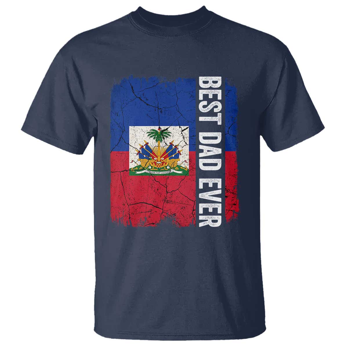 Best Dad Ever Haitian Papa T Shirt Vintage Distressed Haiti Flag Father's Day