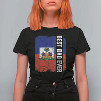 Best Dad Ever Haitian Papa T Shirt For Women Vintage Distressed Haiti Flag Father's Day