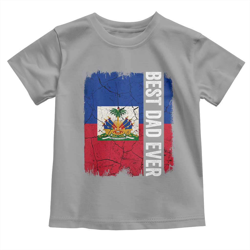Best Dad Ever Haitian Papa Toddler T Shirt Vintage Distressed Haiti Flag Father's Day