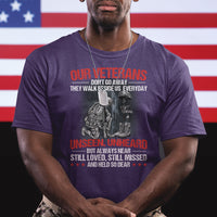 Our Veteran's Don't Go Away They Walk Beside Us Everyday Unseen Unheard T Shirt - Wonder Print Shop