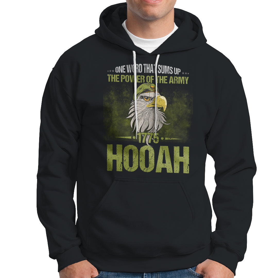 US Soldier Hoodie One Word That Sums Up The Power Of The Army 1775 Hooah - Wonder Print Shop