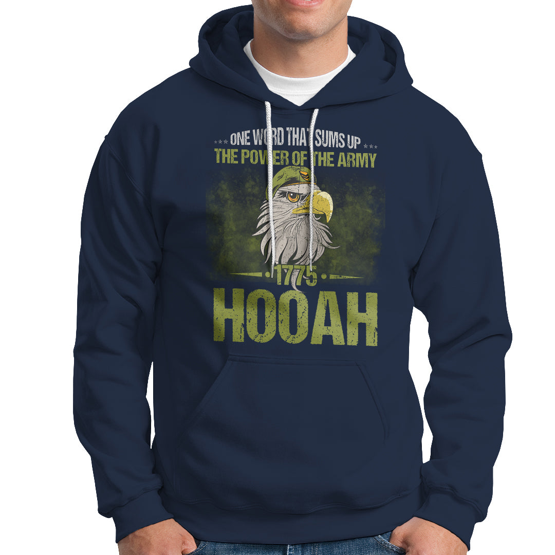 US Soldier Hoodie One Word That Sums Up The Power Of The Army 1775 Hooah - Wonder Print Shop
