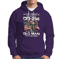 American Veteran Hoodie I Ain't Perfect But I Do Have DD-214 For An Old Man That's Close Enough - Wonder Print Shop