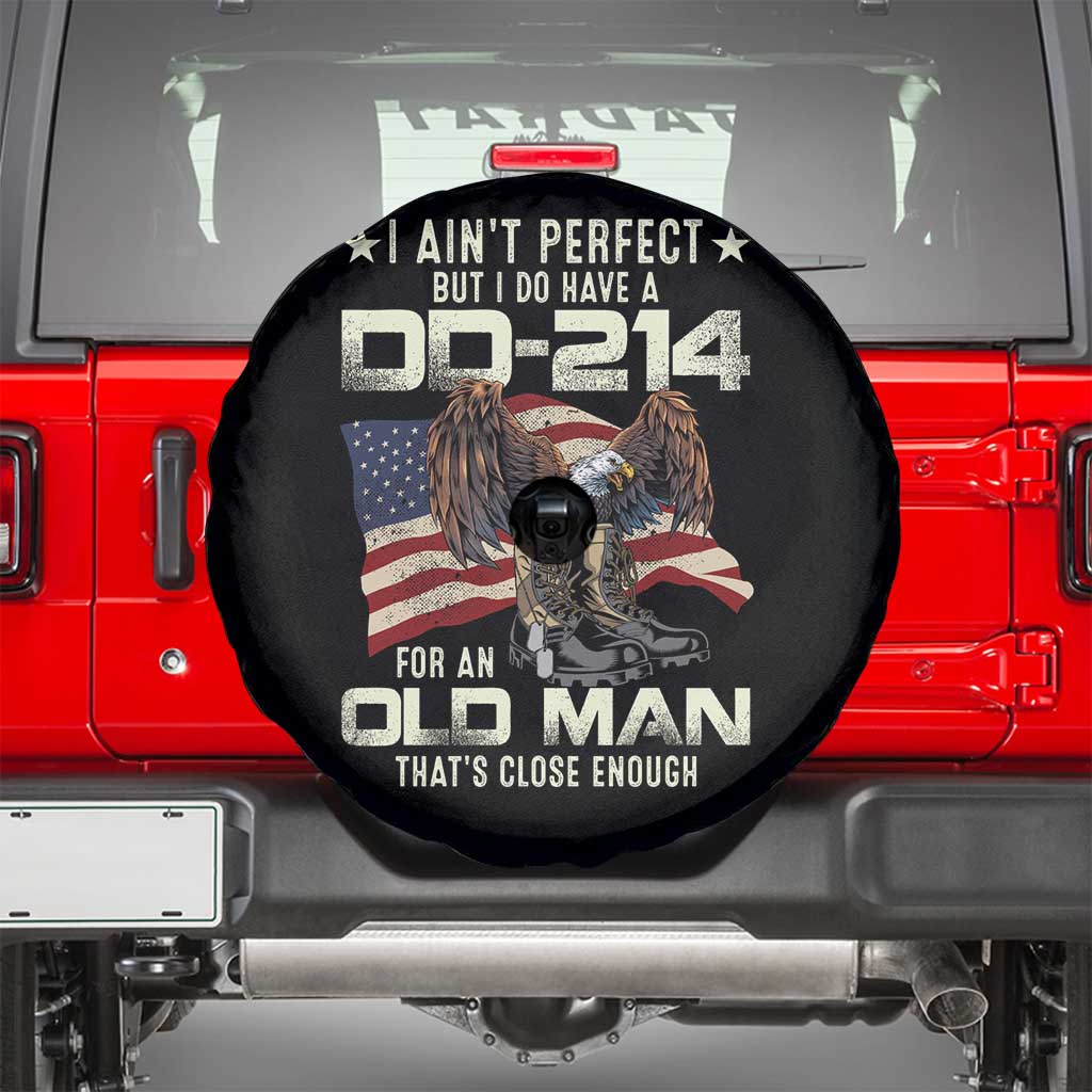 American Veteran Spare Tire Cover I Ain't Perfect But I Do Have DD-214 For An Old Man That's Close Enough