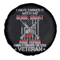 American Veteran Spare Tire Cover I Have Earned It With My Blood, Sweat And Tears I Own It Forever The Tittle Veteran