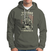 American Veteran Hoodie Nobody Gives Me This Tittle I Earned It - Wonder Print Shop