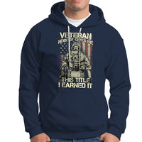 American Veteran Hoodie Nobody Gives Me This Tittle I Earned It - Wonder Print Shop