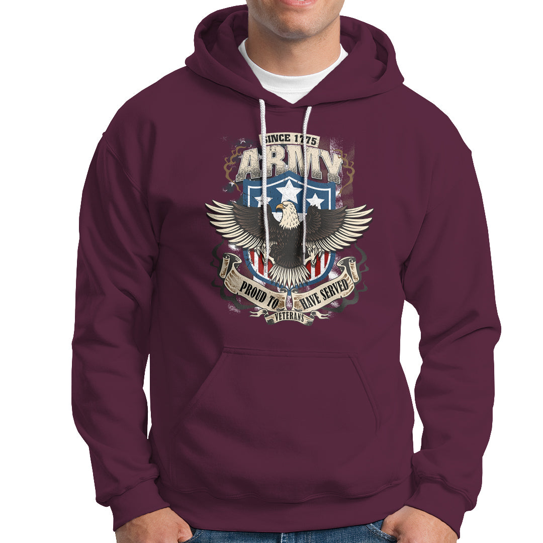 American Veteran Hoodie Since 1775 Army Proud To Have Served Veterant - Wonder Print Shop