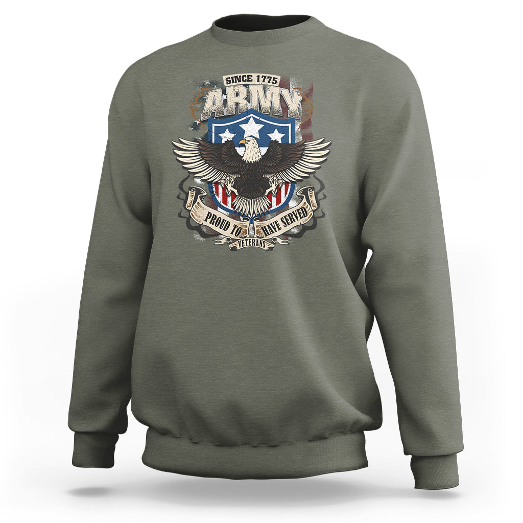 American Veteran Sweatshirt Since 1775 Army Proud To Have Served Veterant - Wonder Print Shop