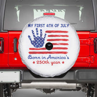 My First 4th of July Celebrate Semiquincentennial Cute Spare Tire Cover Born in America's 250th Year Patriotic Milestone Celebration
