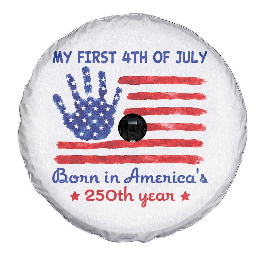 My First 4th of July Celebrate Semiquincentennial Cute Spare Tire Cover Born in America's 250th Year Patriotic Milestone Celebration