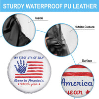 My First 4th of July Celebrate Semiquincentennial Cute Spare Tire Cover Born in America's 250th Year Patriotic Milestone Celebration