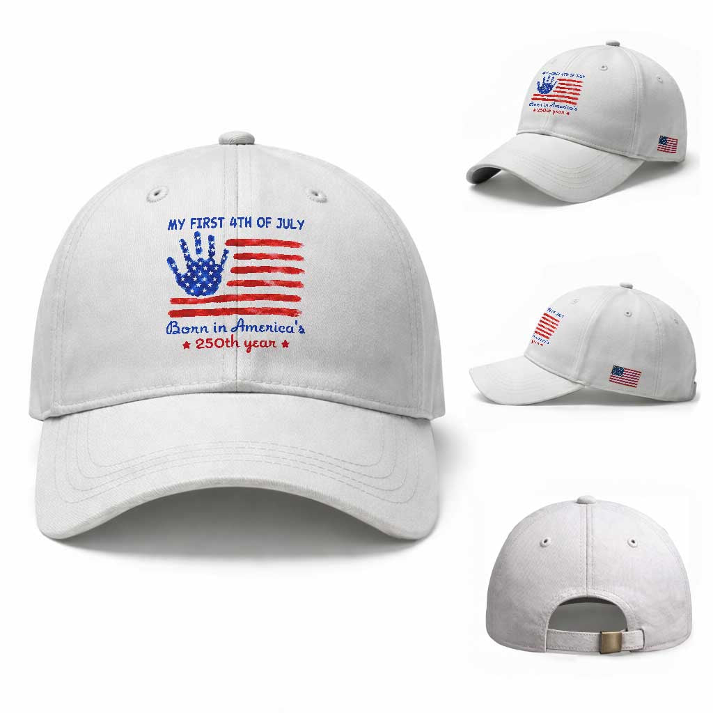 My First 4th of July Celebrate Semiquincentennial Cute Baseball Cap Born in America's 250th Year Patriotic Milestone Celebration