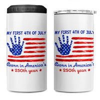 My First 4th of July Celebrate Semiquincentennial Cute 4 in 1 Can Cooler Tumbler Born in America's 250th Year Patriotic Milestone Celebration