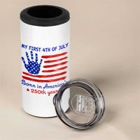 My First 4th of July Celebrate Semiquincentennial Cute 4 in 1 Can Cooler Tumbler Born in America's 250th Year Patriotic Milestone Celebration