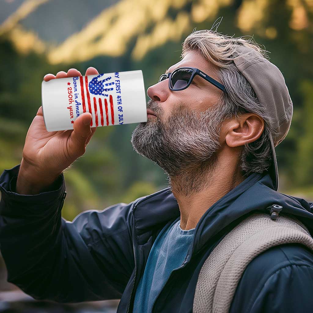 My First 4th of July Celebrate Semiquincentennial Cute 4 in 1 Can Cooler Tumbler Born in America's 250th Year Patriotic Milestone Celebration