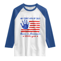 My First 4th of July Celebrate Semiquincentennial Cute Raglan Shirt Born in America's 250th Year Patriotic Milestone Celebration
