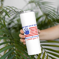 My First 4th of July Celebrate Semiquincentennial Cute Skinny Tumbler Born in America's 250th Year Patriotic Milestone Celebration
