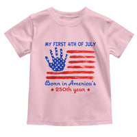 My First 4th of July Celebrate Semiquincentennial Cute Toddler T Shirt Born in America's 250th Year Patriotic Milestone Celebration
